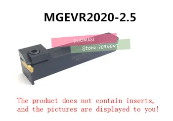 MGEVR2020-2.5 Sústruh Drážkovanie Nástroje 20*20*125 mm 2.5 Šírka Externé nástroje na Zapichovanie a Sústruženie Držiaka Nástroja CNC sústruhu nástroj